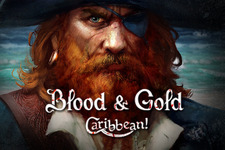 カリブ海賊RPG『Blood & Gold: Caribbean!』が配信開始―『M&B: Warband』のエンジン使用 画像