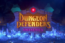 ハクスラタワーディフェンスRPG『Dungeon Defenders: Awakened』Kickstarter開始―シリーズ権利も移行 画像