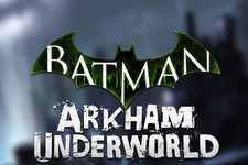 ワーナー、モバイル向け新作を複数発表、『Batman: Arkham Underworld』『Game of Thrones』他 画像