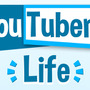 YouTuber生活挑戦シム『YouTubers Life』が発表―注目を集めてビッグになろう！