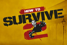 ゾンビサバイバルACT『How to Survive 2』の早期アクセスは10月29日より開始 画像