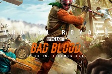 『Dying Light: Bad Blood』Steam早期アクセスが9月開始と発表―バトルロイヤルからインスパイア 画像
