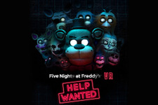 VR向け『Five Nights at Freddy's VR Help Wanted』の発売は5月28日に 画像