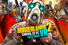 『ボーダーランズ2 VR』のPC版が海外発表！ PS VR版向けのDLCパックも近日配信へ 画像