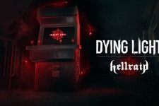 『Dying Light』新DLC「Hellraid」発表！ 1台のアーケードマシンから始まる地獄の軍勢との戦い 画像
