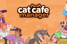 お客様をリラックスさせる猫カフェ経営シム『Cat Cafe Manager』発表！ 画像