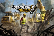 破壊は創造の始まりだ！ 解体業者シム『Demolish & Build 3』発表 画像
