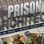 刑務所シム『Prison Architect』近日正式リリース―囚人プレイの新モードも