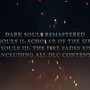 『DARK SOULS TRILOGY』海外向けに発表！シリーズ3作と全てのDLCを含むオールインワンバージョン【UPDATE】