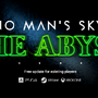 『No Man's Sky』新アップデート「The Abyss」発表―“不気味”な要素が追加に？
