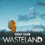 滅びた地球でゴルフをプレーする『Golf Club: Wasteland』9月配信！