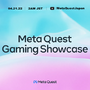 『Among Us VR』続報も！VRゲーム発表会「Meta Quest Gaming Showcase」21日午前2時より放送