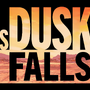 「序章終わりには製品版で続けたくなっていた」ドラマティックADV『As Dusk Falls』先行プレイレポ―決して交わらない人生が交差する瞬間の物語