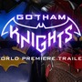 バットマン新作ゲーム『Gotham Knights』ゲームプレイローンチトレイラー公開