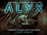 『Half-Life: Alyx』開発舞台裏に迫る「Half-Life: Alyx - Final Hours」Steam配信！「3」にも言及… 画像