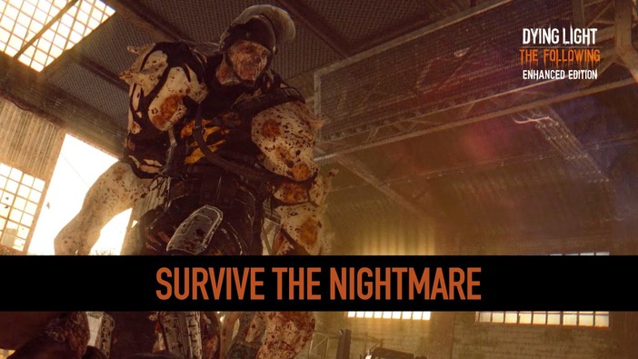 より過酷に…！ 強化版『Dying Light』新難易度「Nightmare」紹介映像