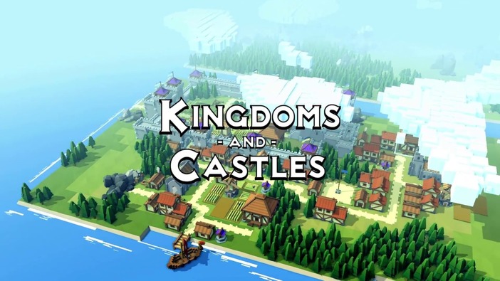 王国建設ストラテジー『Kingdoms and Castles』配信開始！―VR対応の計画も