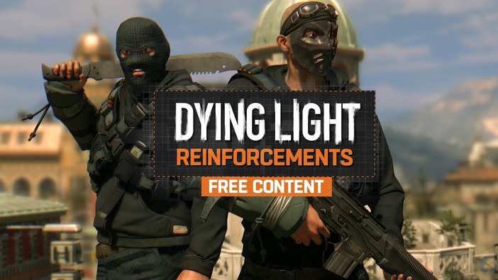 ゾンビパルクール『Dying Light‏』無料DLCが海外PC向けに配信―家庭用版は9月