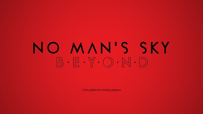 『No Man's Sky』の次期大型アップデート「Beyond」発表！オンラインに焦点を当てた要素を夏に実装予定