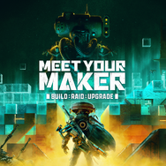 『DbD』開発送る、新作ビルド＆レイドシューター『Meet Your Maker』発表！すべてのステージをプレイヤーが作る資源争奪戦